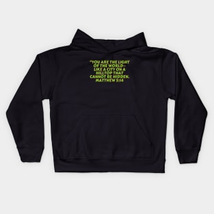 Bible Verse Matthew 5:14 Kids Hoodie